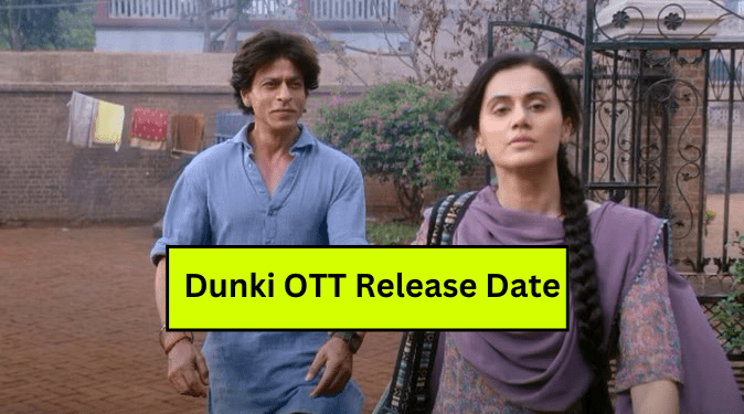 Dunki OTT Release Date